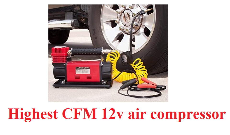 Highest CFM 12v air compressor
