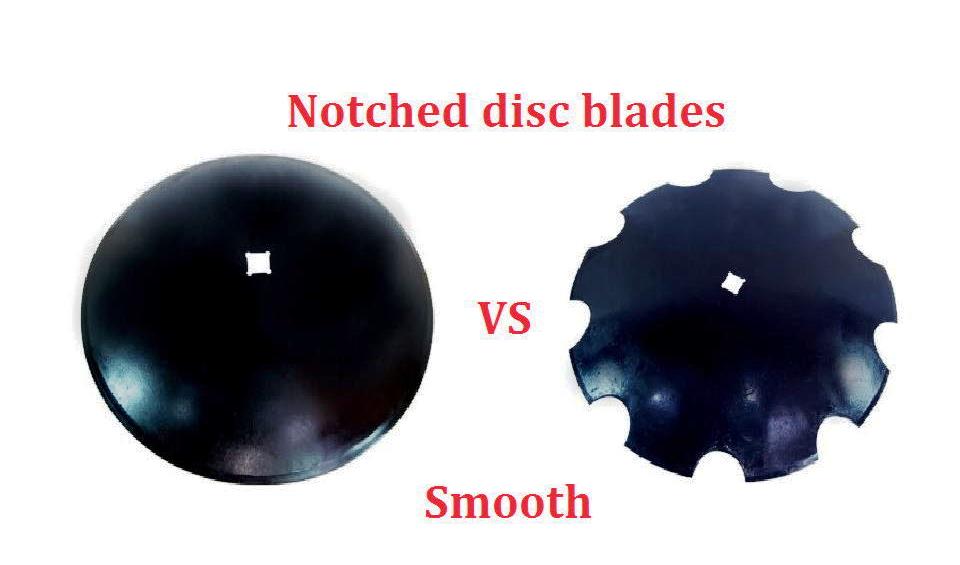 Notched disc blades vs Smooth