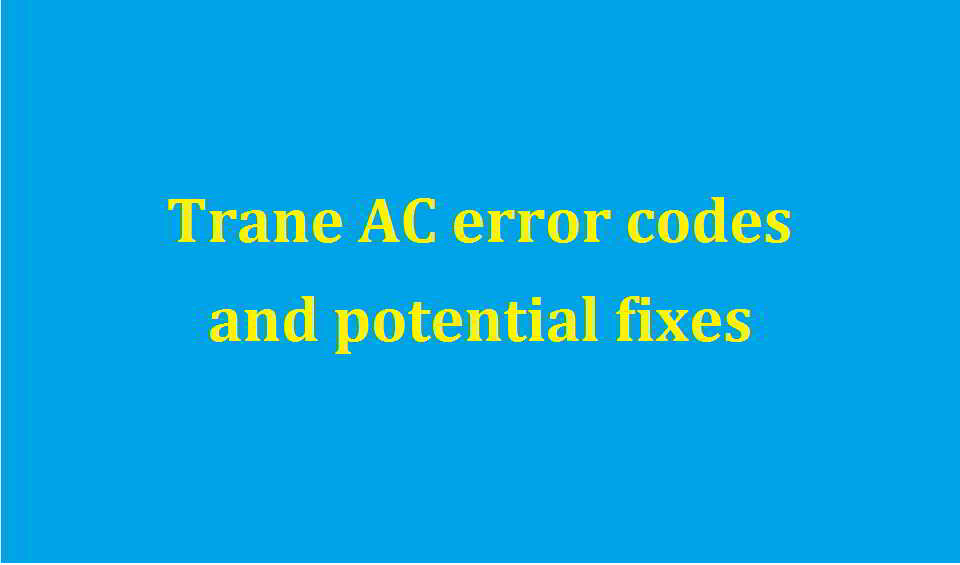 Trane ac error codes
