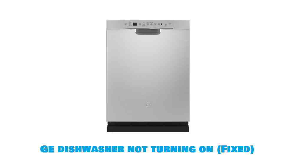 GE dishwasher not turning on