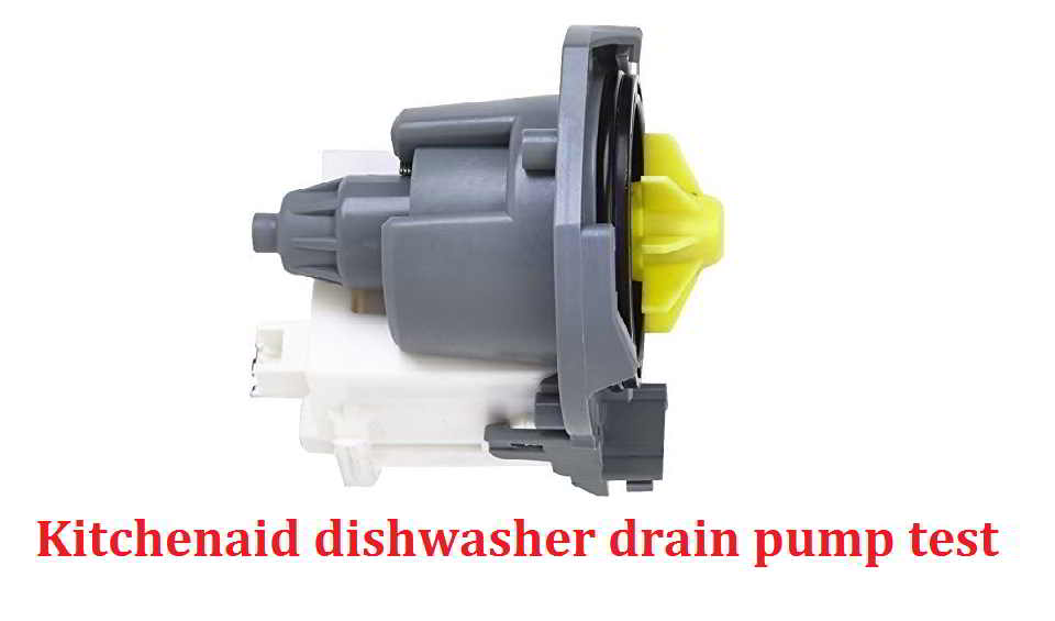 Kitchenaid dishwasher drain pump test