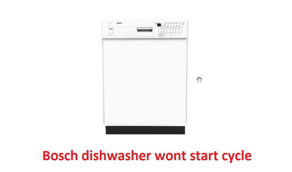 How Do You Fix A Bosch Dishwasher That Won T Start at Louis Montes blog