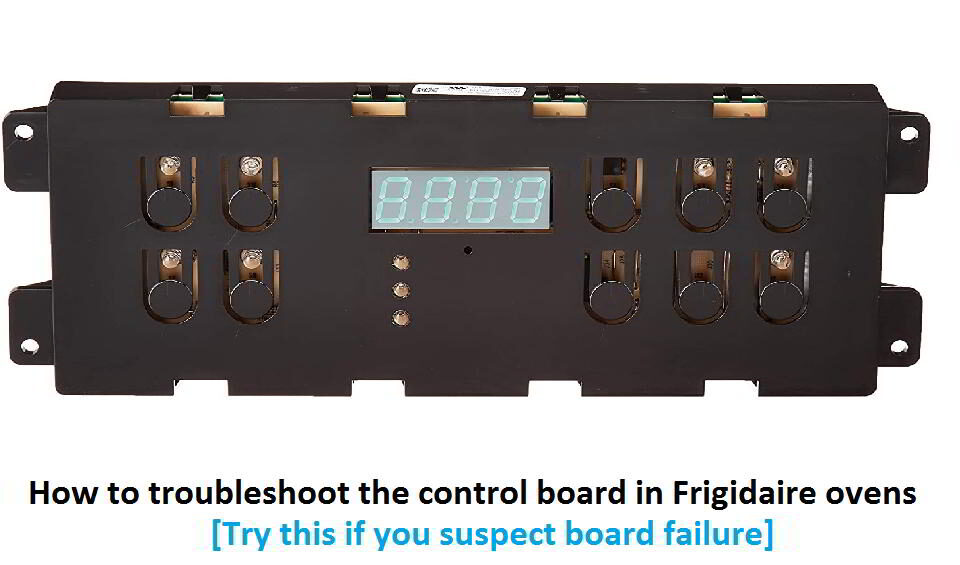 Frigidaire oven control board troubleshooting