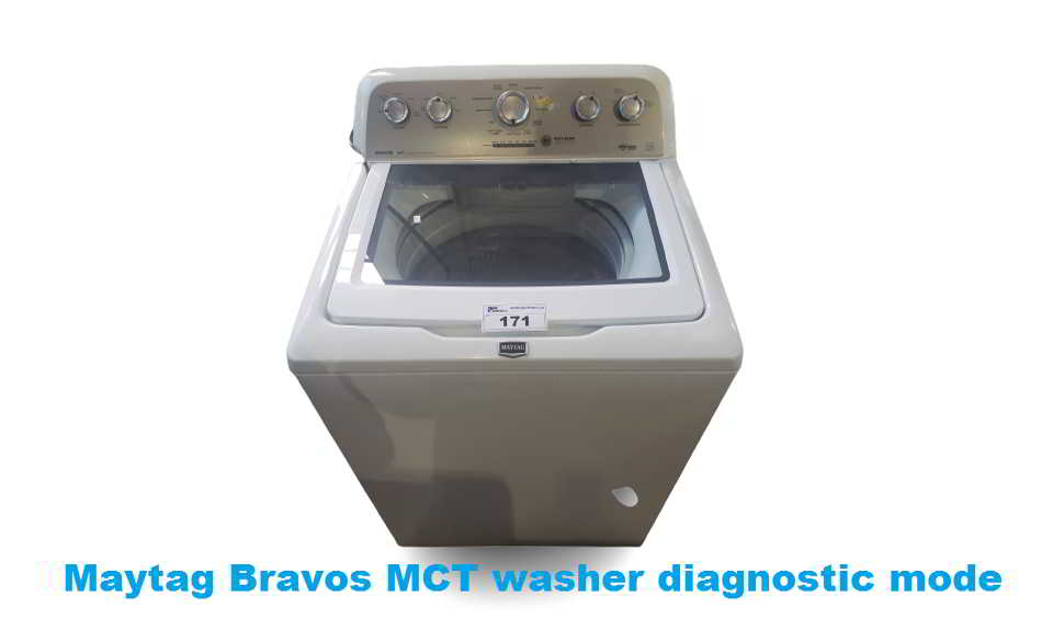 Maytag Bravos MCT washer diagnostic mode