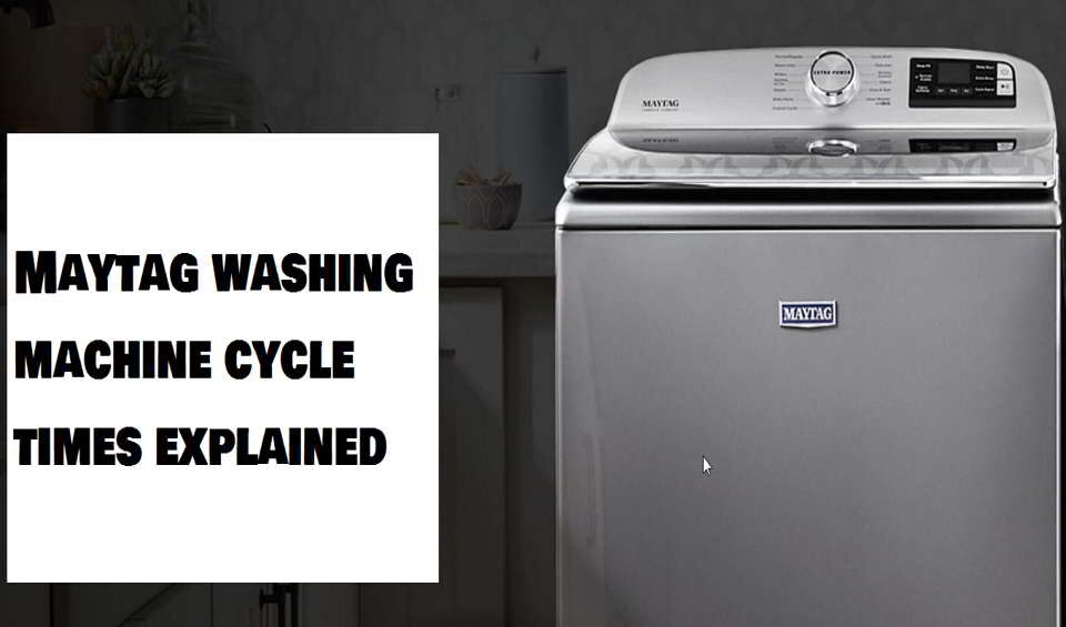 Maytag washing machine cycle times