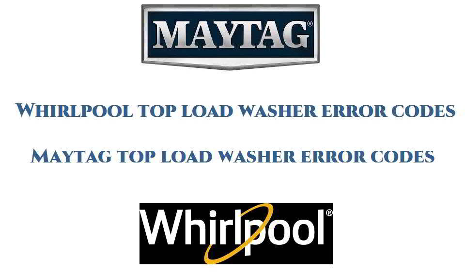 Whirlpool top load washer error codes