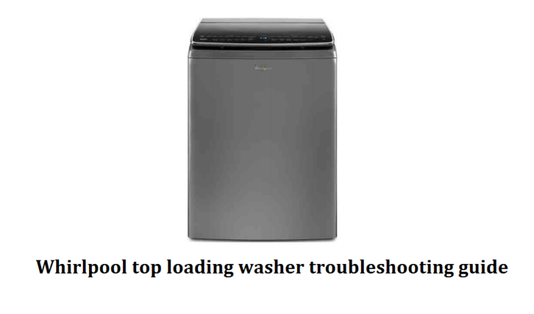 Whirlpool Top Loading Washer Troubleshooting Guide - MachineLounge