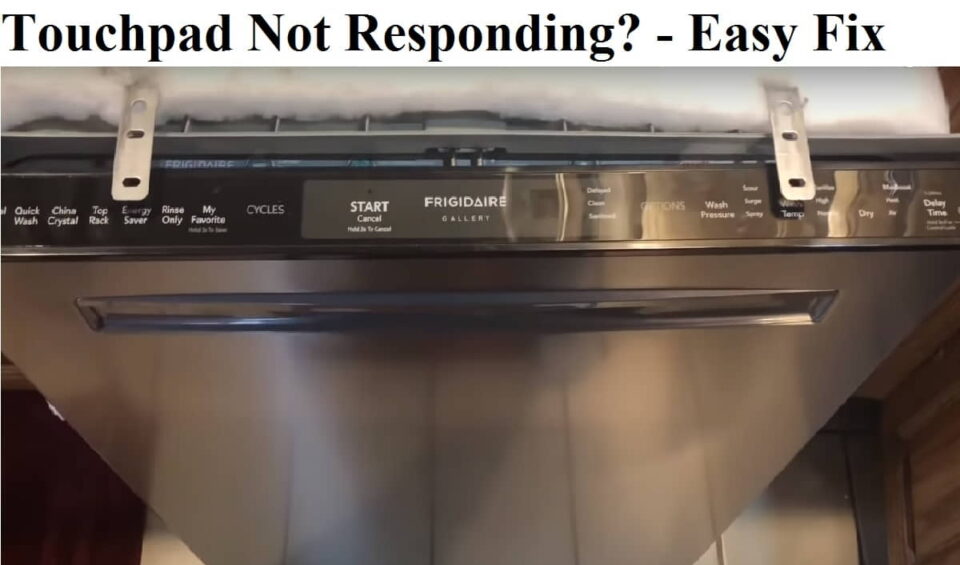 Frigidaire dishwasher touchpad not working