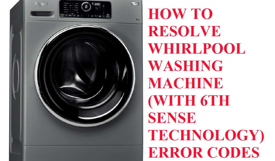 Whirlpool 6th sense washing machine error codes