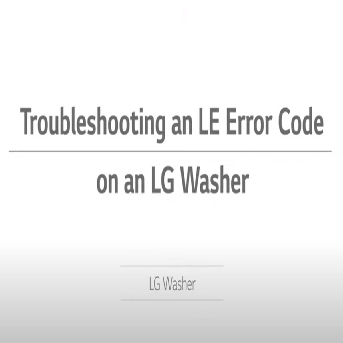 LG washer LE code grinding noise