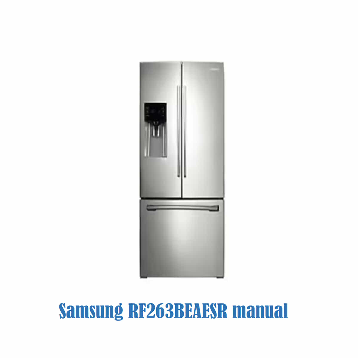 Samsung RF263BEAESR manual