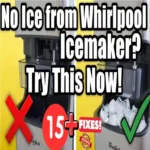 Whirlpool Ice Maker Not Making Ice?